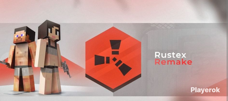 Сервер rustex remake. Сервер rustex remake